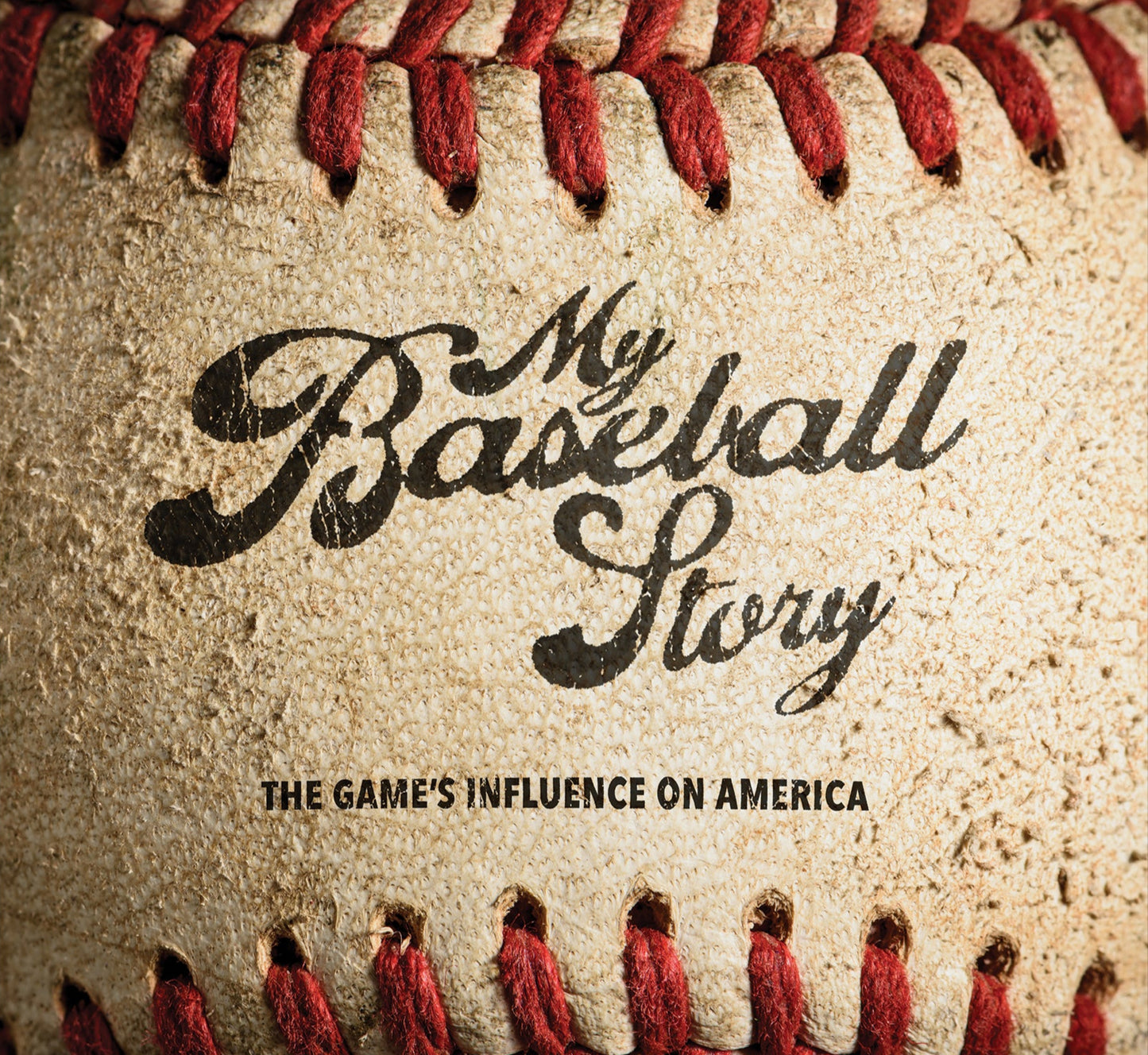 My Baseball Story: The Game's Influence on America